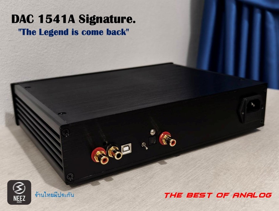DAC 1541A Signature All NeW ระดับตำนาน อุปกรณ์คัดเกรดHi-End ร้านไทย มีประกัน พร้อมส่ง