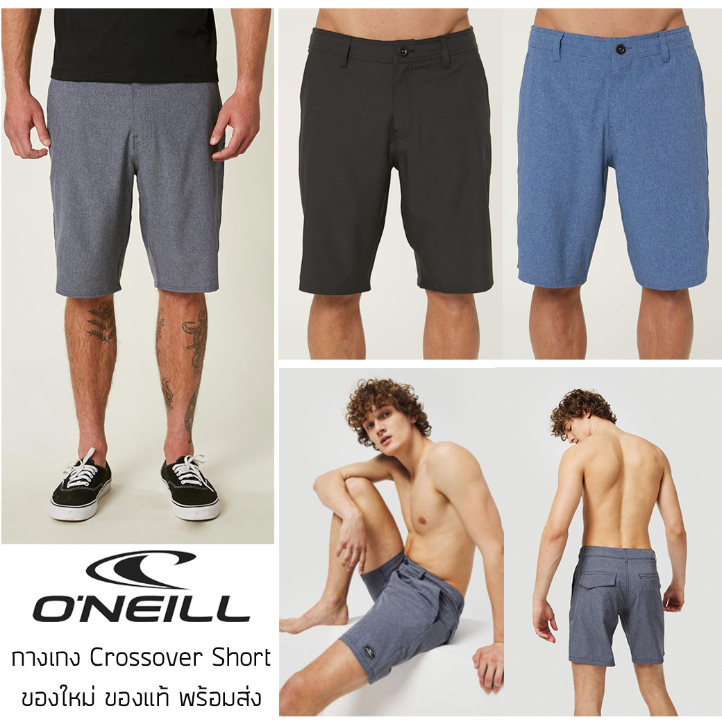 กางเกงขาสั้น Oneill Crossover Short ผ้าแห้งเร็ว น้ำหนักเบา ของแท้ มีป้ายครบ พร้อมส่งจากไทย กางเกงขาสั้น