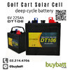 แบตเตอรี่ รถกอล์ฟ รถไฟฟ้า โซล่าเซลส์ deep cycle 6V 225Ah DT106 GRANDE